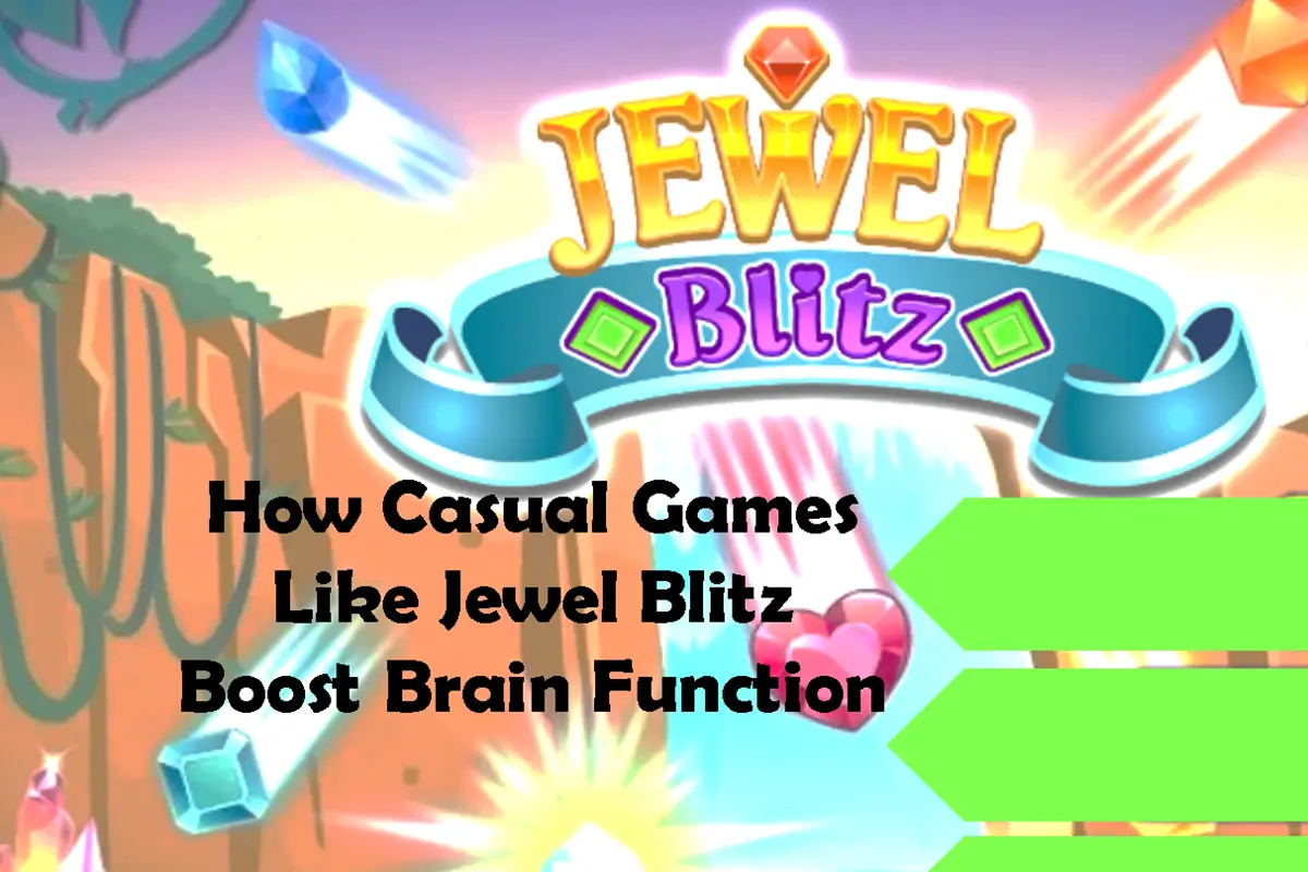 How Casual Games Like Jewel Blitz Boost Brain Function